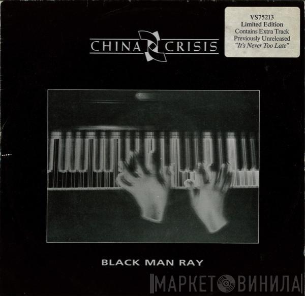  China Crisis  - Black Man Ray