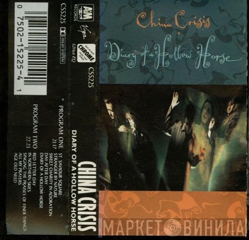  China Crisis  - Diary Of A Hollow Horse