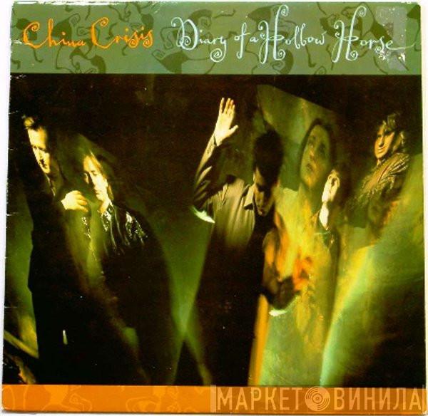  China Crisis  - Diary Of A Hollow Horse