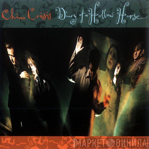  China Crisis  - Diary Of A Hollow Horse