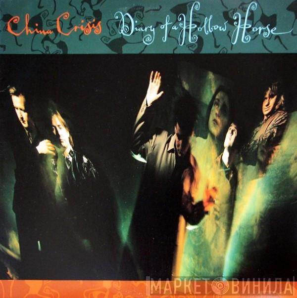  China Crisis  - Diary Of A Hollow Horse