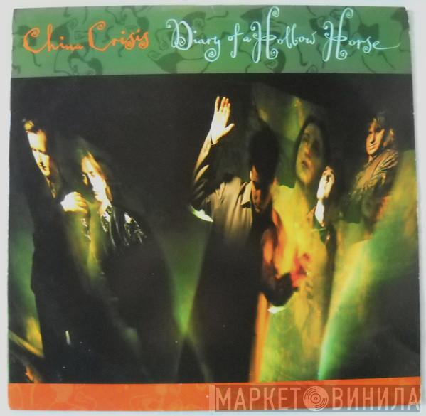  China Crisis  - Diary Of A Hollow Horse