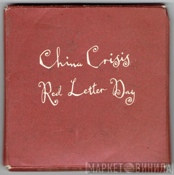  China Crisis  - Red Letter Day