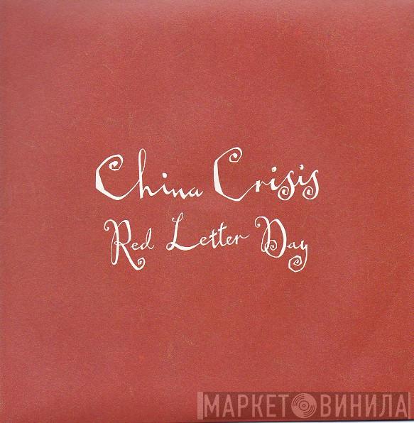 China Crisis - Red Letter Day