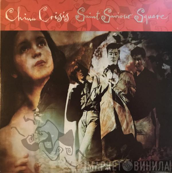  China Crisis  - Saint Saviour Square