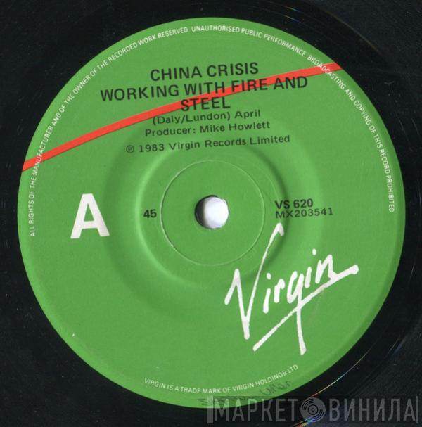  China Crisis  - Working With Fire And Steel