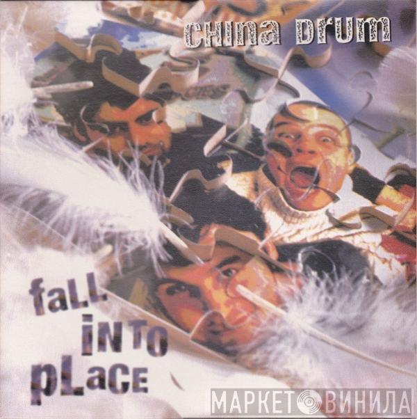 China Drum - Fall Into Place