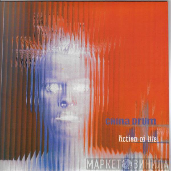 China Drum - Fiction Of Life