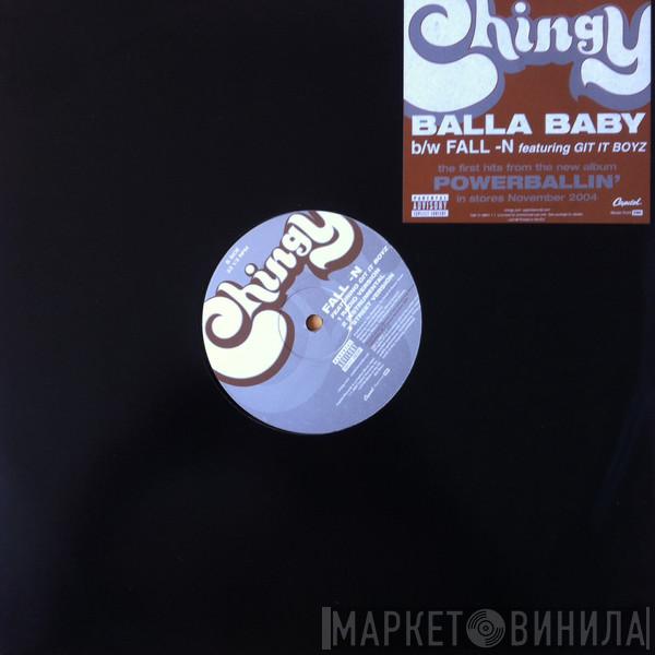 Chingy - Balla Baby / Fall-N