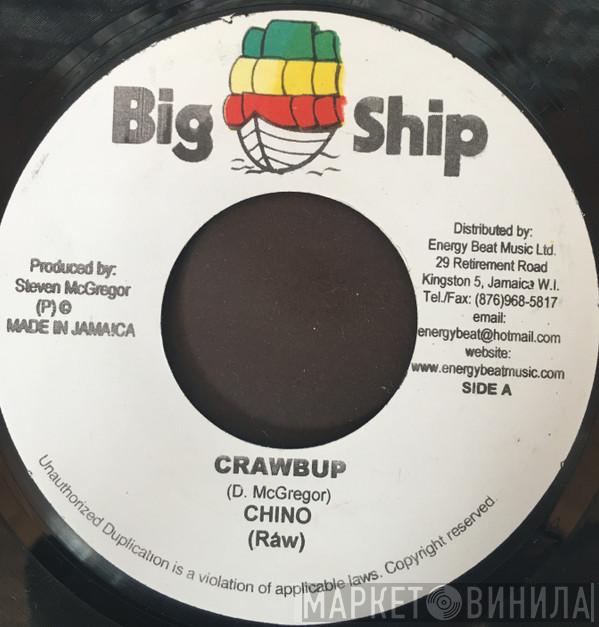 Chino , Black Ryno - Crawbup / Tell It To Dem