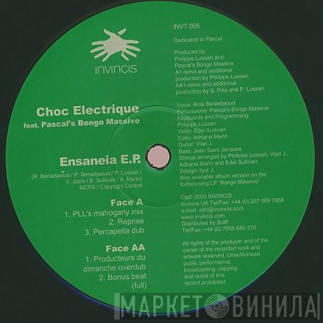 Choc Electrique, Pascal's Bongo Massive - Ensaneia E.P.