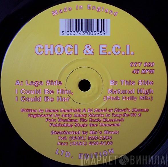 Choci, EC 1 - I Could Be Him, I Could Be Her