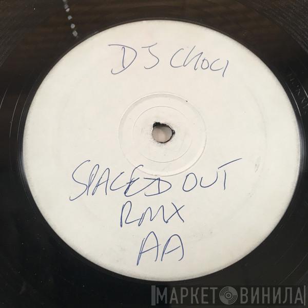 Choci - Spaced Out (Remixes)