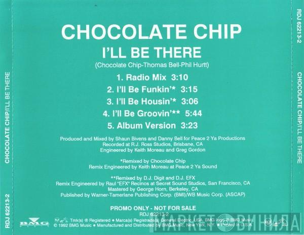  Chocolate Chip  - I'll Be There