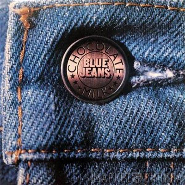Chocolate Milk  - Blue Jeans
