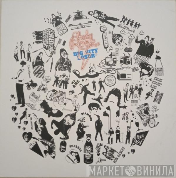 Chok Rock - Big City Loser