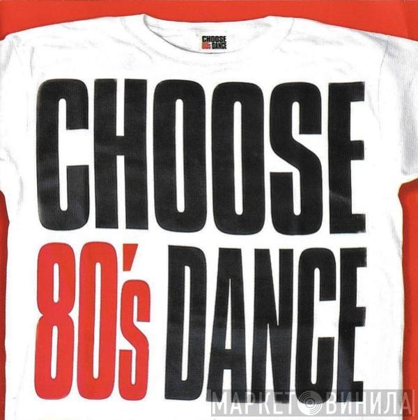  - Choose 80's Dance