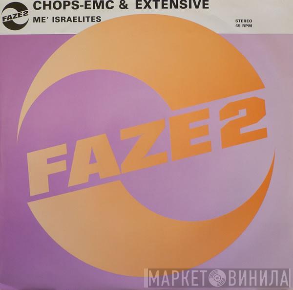 Chops EMC, Extensive - Me' Israelites