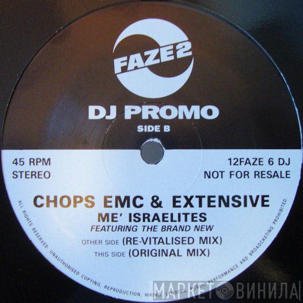 Chops EMC, Extensive - Me' Israelites