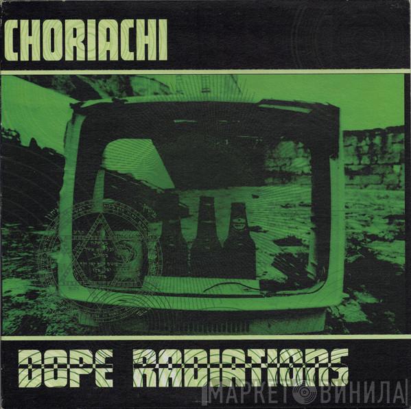 Choriachi - Dope Radiations / Mope Variations