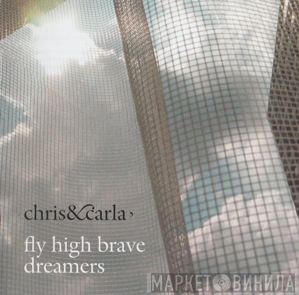 Chris & Carla - Fly High Brave Dreamers