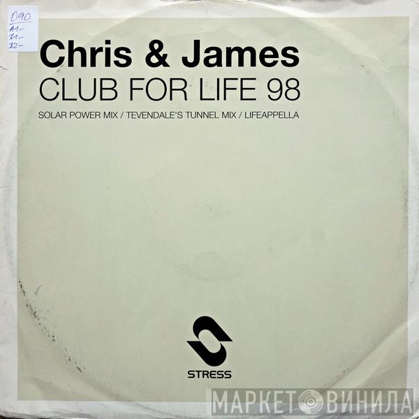 Chris & James - Club For Life '98