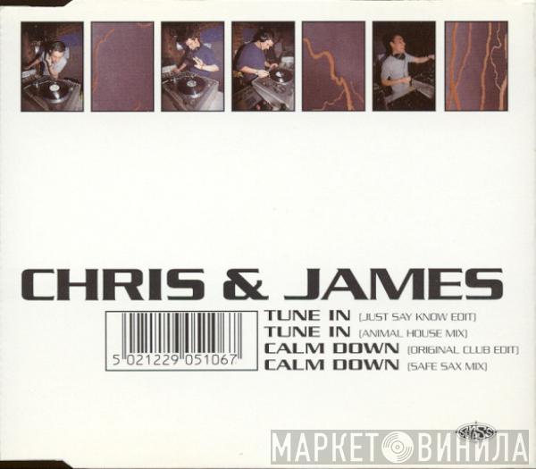 Chris & James - Tune In / Calm Down