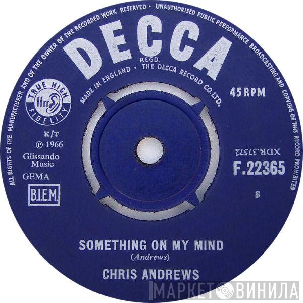 Chris Andrews  - Something On My Mind