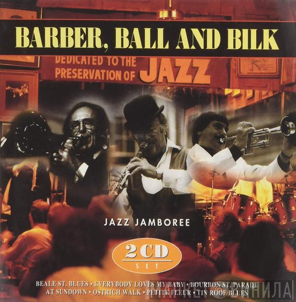 , Chris Barber And Kenny Ball  Acker Bilk  - Jazz Jamboree