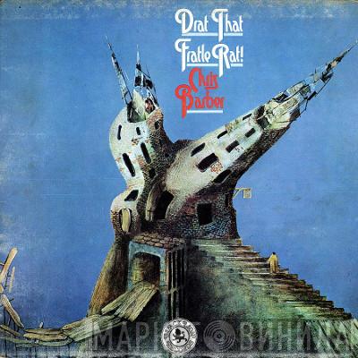 Chris Barber - Drat That Fratle Rat!