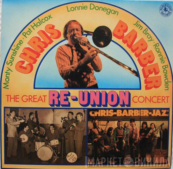  Chris Barber  - The Great Re-Union Concert
