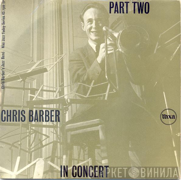 Chris Barber's Jazz Band - Chris Barber In Concert Part 2