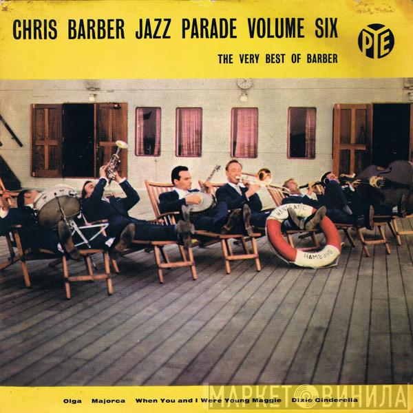 Chris Barber's Jazz Band - Chris Barber Jazz Parade - Volume Six