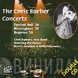 Chris Barber's Jazz Band, Pat Halcox, Monty Sunshine, Ottilie Patterson - The Chris Barber Concerts (Festival Hall '56, Birmingham '58, Brighton '58)