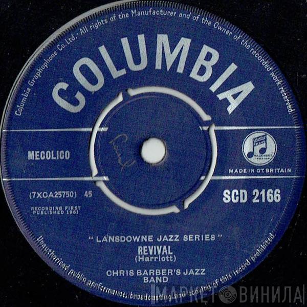 Chris Barber's Jazz Band - Revival / New Orleans Parade (Just A Little While To Stay Here)