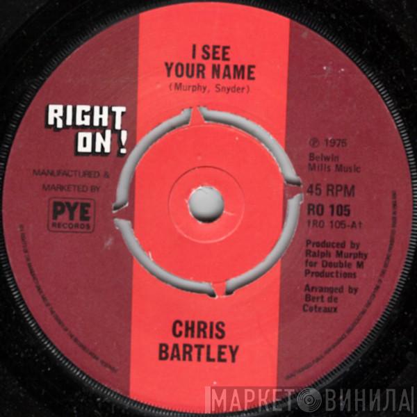  Chris Bartley  - I See Your Name