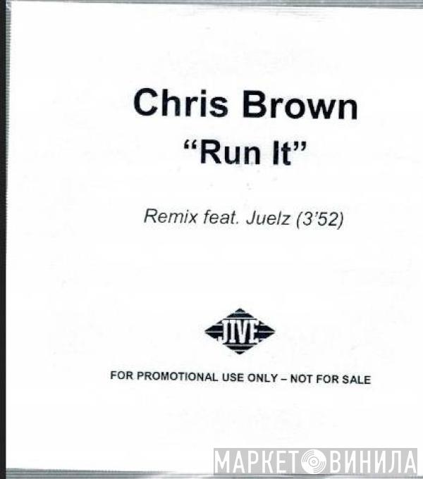  Chris Brown   - Run It! (Remix)
