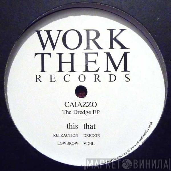 Chris Caiazzo - The Dredge