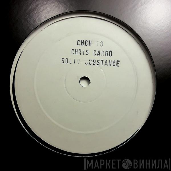 Chris Cargo - Solid Substance