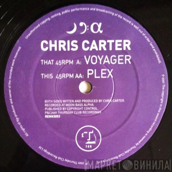  Chris Carter  - Voyager / Plex