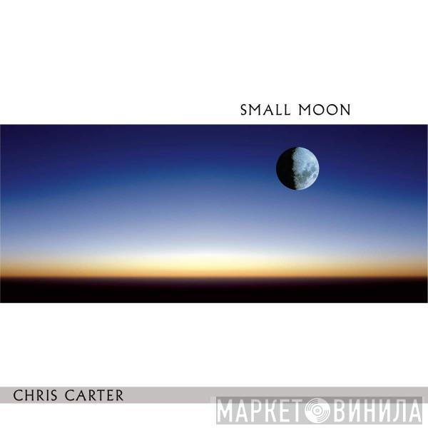 Chris Carter  - Small Moon
