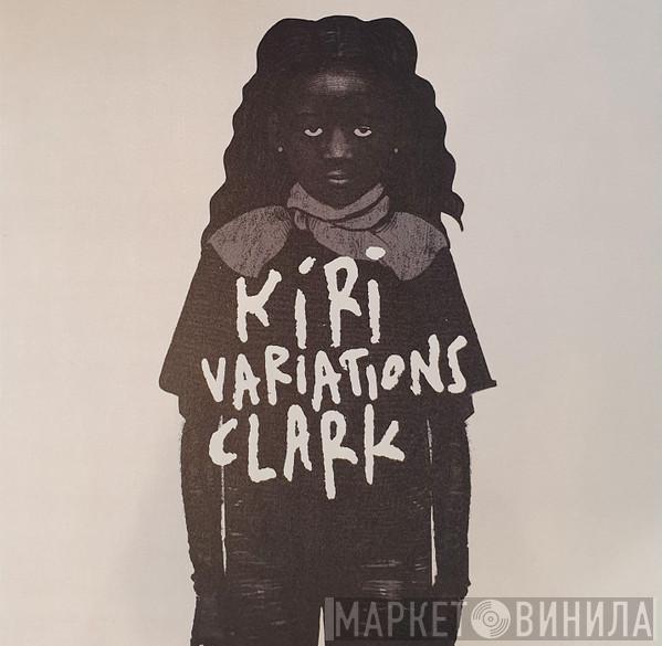 Chris Clark - Kiri Variations