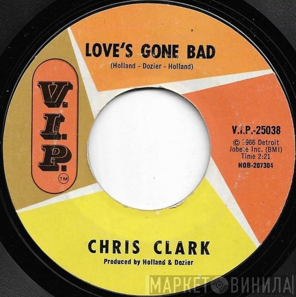 Chris Clark  - Love's Gone Bad