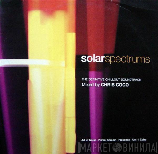  Chris Coco  - Solar Spectrums - The Definitive Chillout Soundtrack