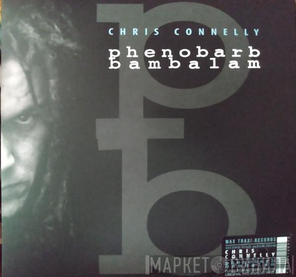 Chris Connelly - Phenobarb Bambalam