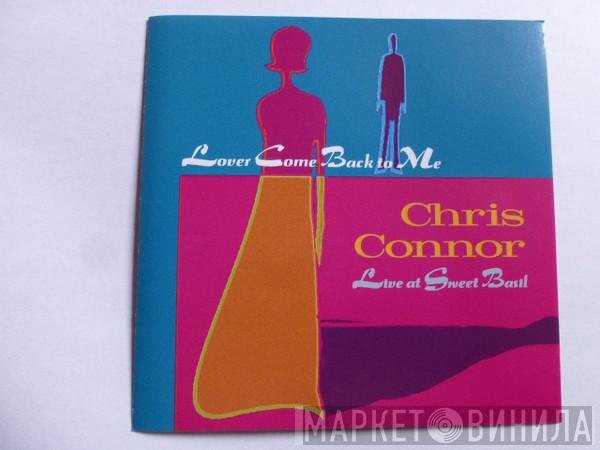 Chris Connor - Lover Come Back To Me - Live At Sweet Basil