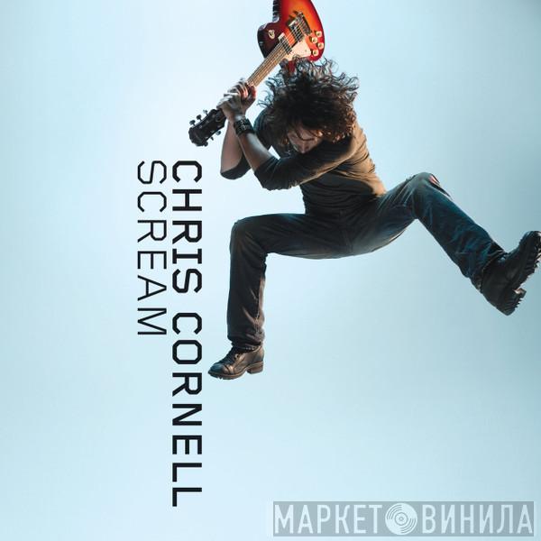  Chris Cornell  - Scream