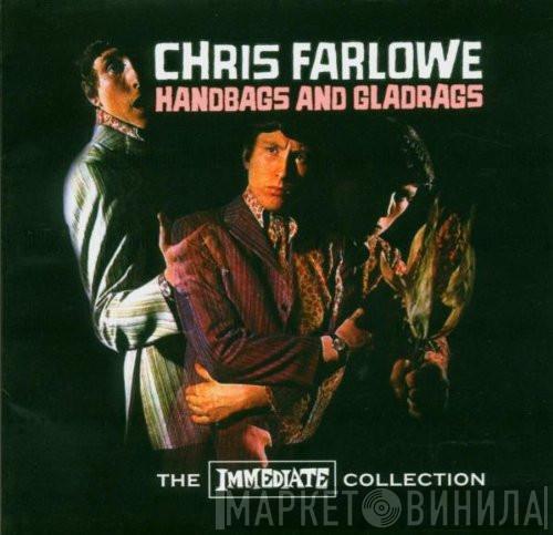 Chris Farlowe - Handbags And Gladrags - The Immediate Collection