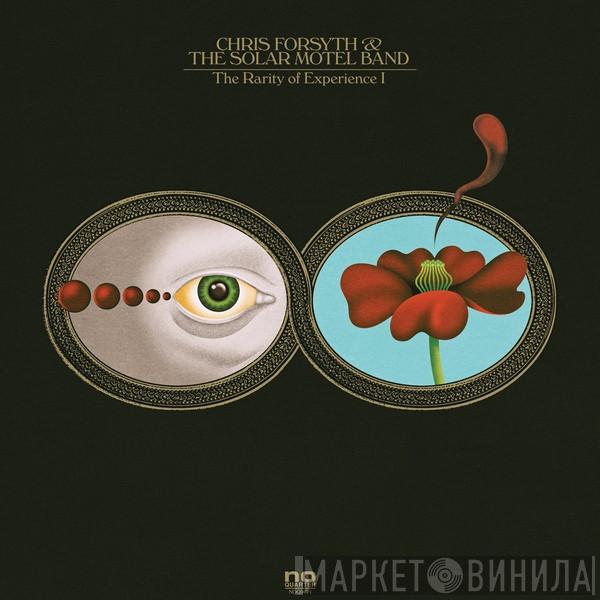 Chris Forsyth & The Solar Motel Band - The Rarity Of Experience