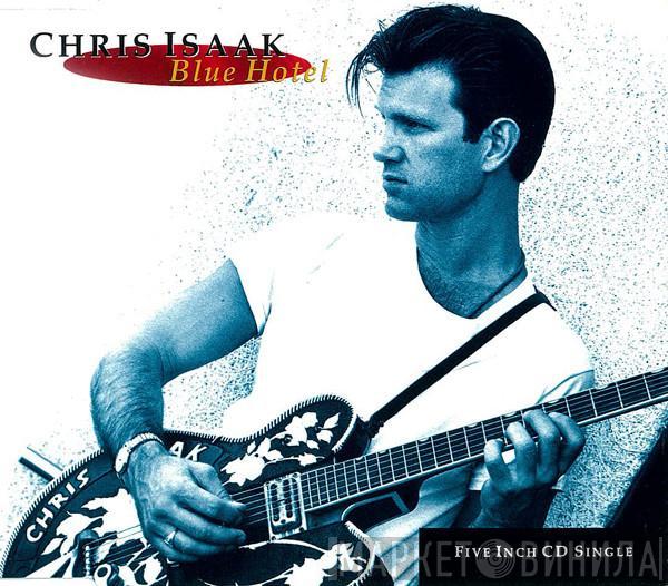  Chris Isaak  - Blue Hotel